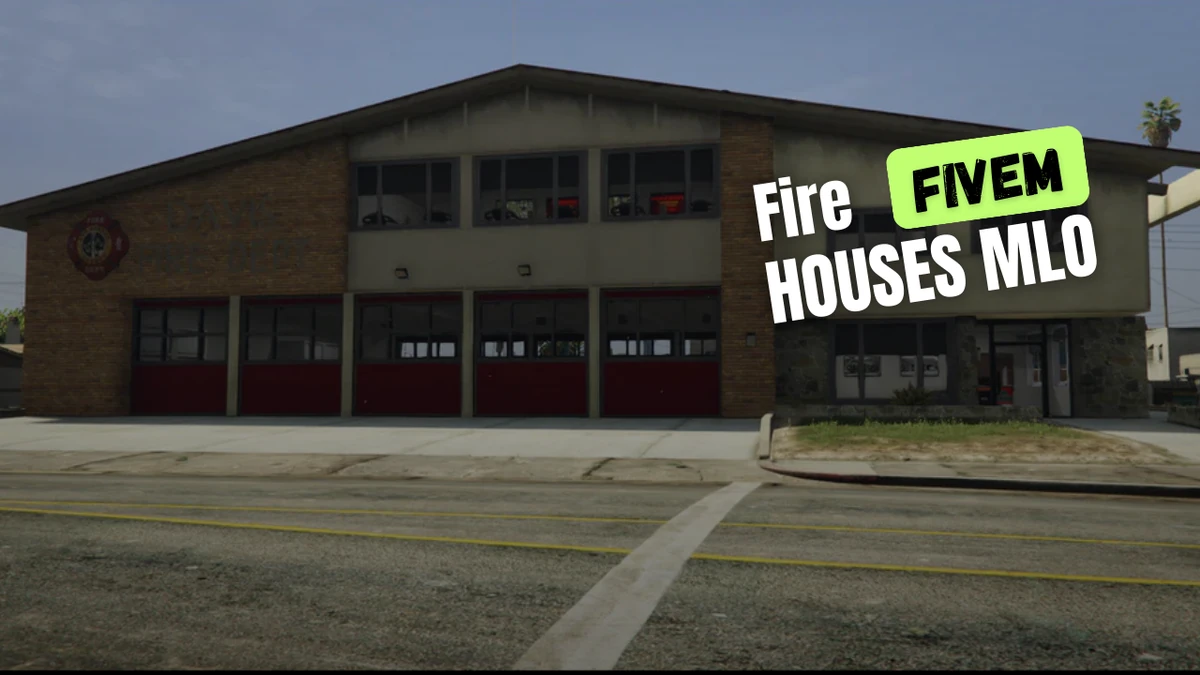 Fire Houses MLO
